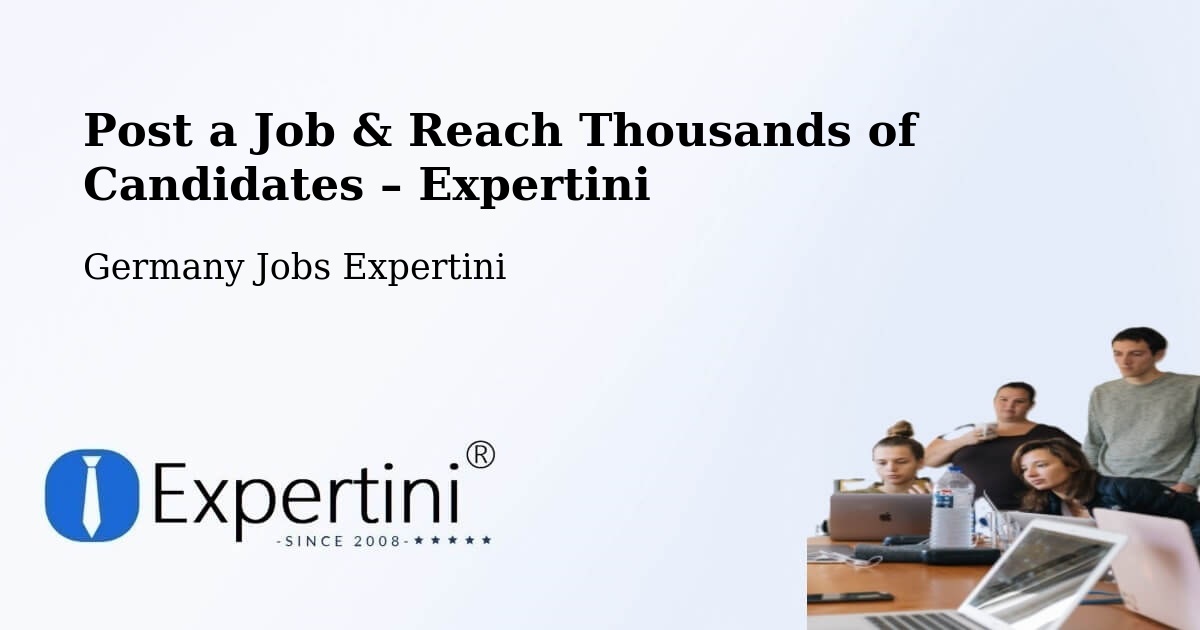 Post a Job in Weida – Hire the Right Talent - Weida, Germany Jobs Expertini