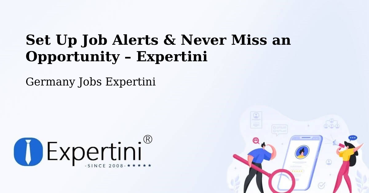 Job Alerts Guide – Get Notified About New Jobs in Weida - Weida, Germany Jobs Expertini
